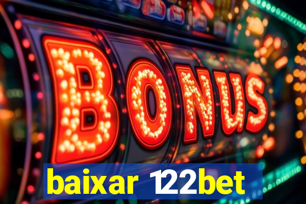 baixar 122bet
